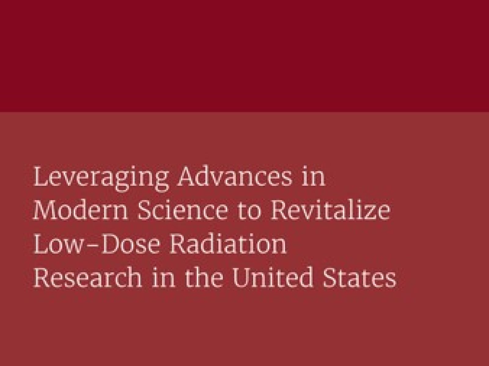 NASEM Low Dose Radiation 2022 Consensus Study Report Cover 